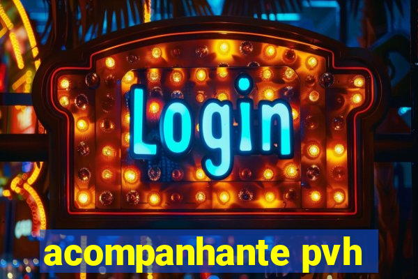 acompanhante pvh